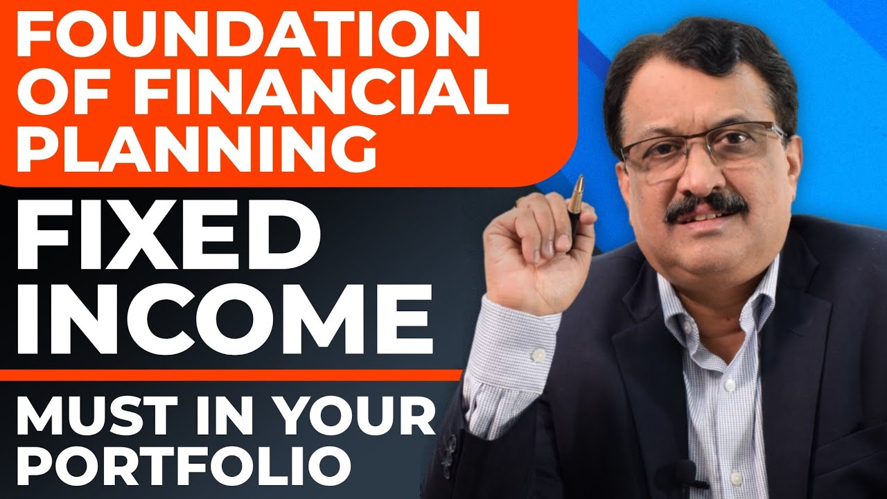 Foundation Of Financial Planning, Fixed Income - Must In Your Portfolio