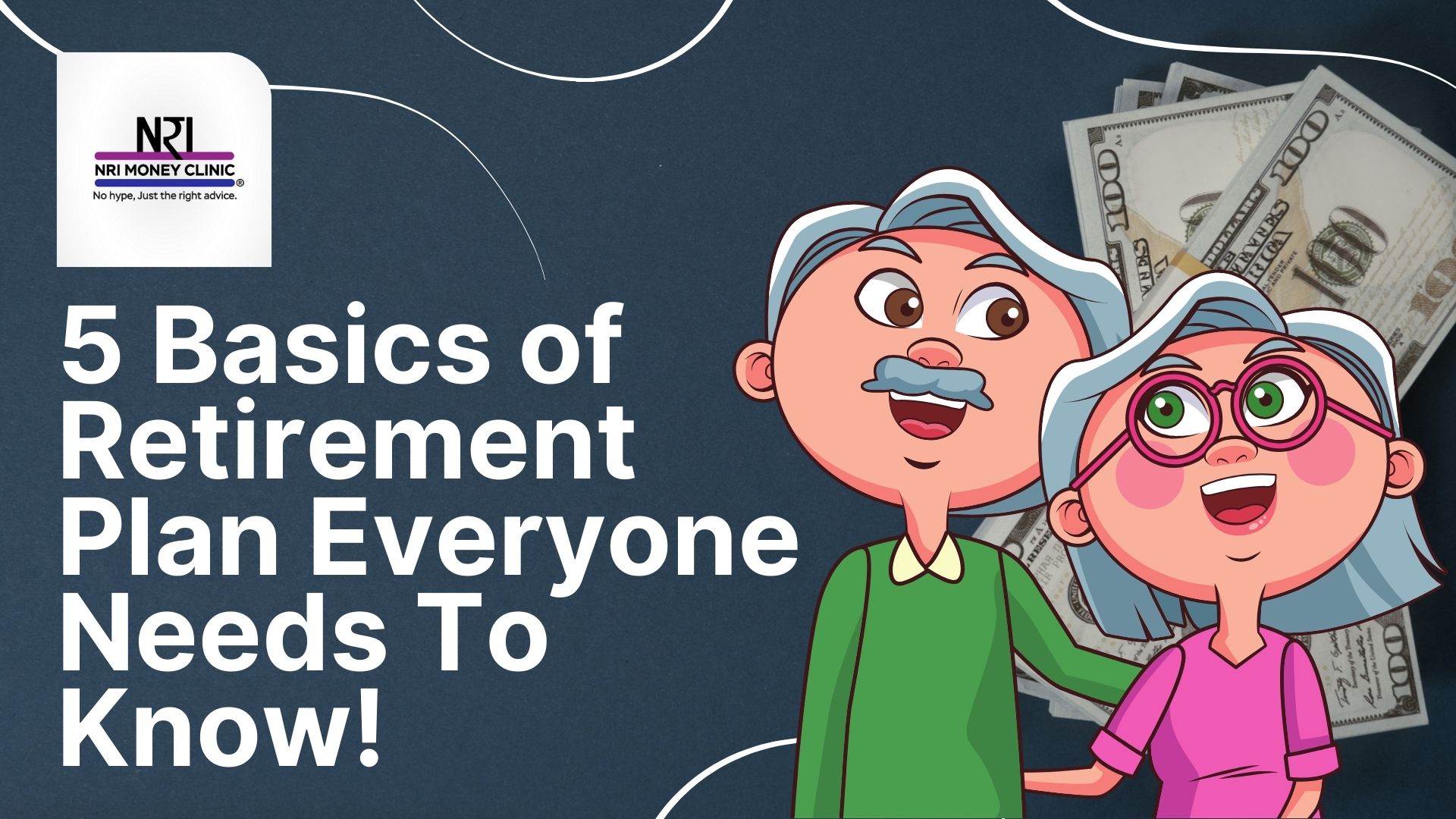 5 Basics of Retirement Planning Everyone Needs to Know