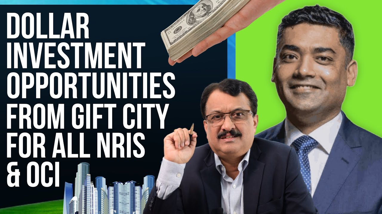 Dollar Investment Opportunities From Gift City For  All NRIs & OCI