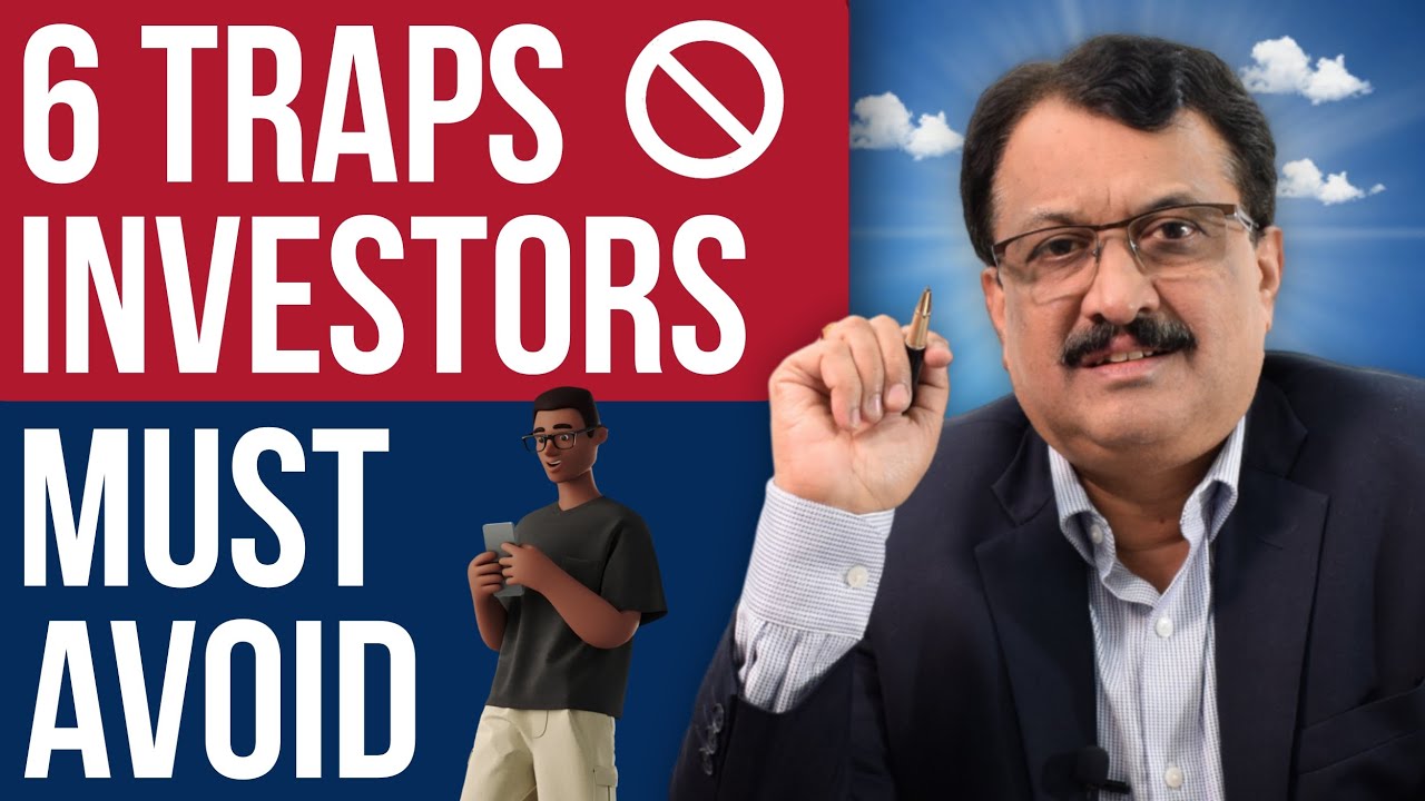 6 Traps Investors Must Avoid