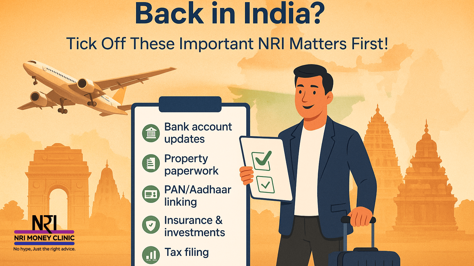 Back in India? Tick Off These Important NRI Matters First!