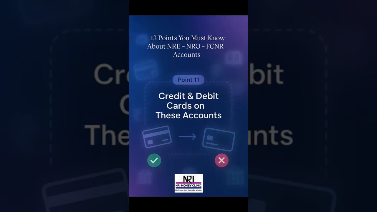 Can you get a credit or debit card on your NRE, NRO, or FCNR account?