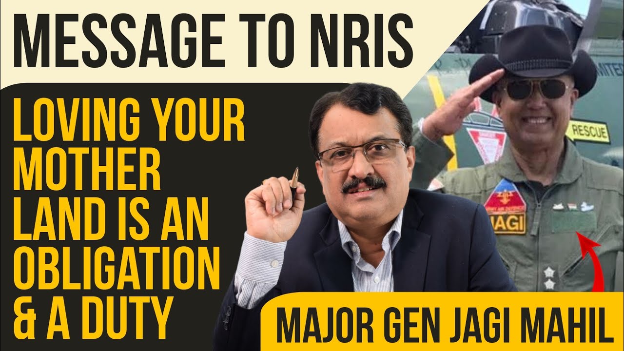 Loving Your Mother Land Is An Obligation & A Duty Major Gen Jagi Mahil