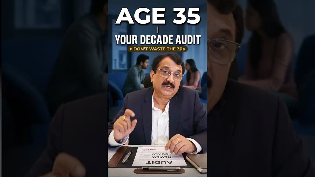 Age 35: Your Decade Audit
