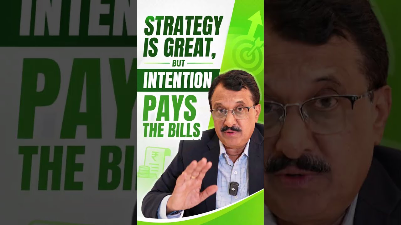 Strategy is Great, But Intention Pays the Bills