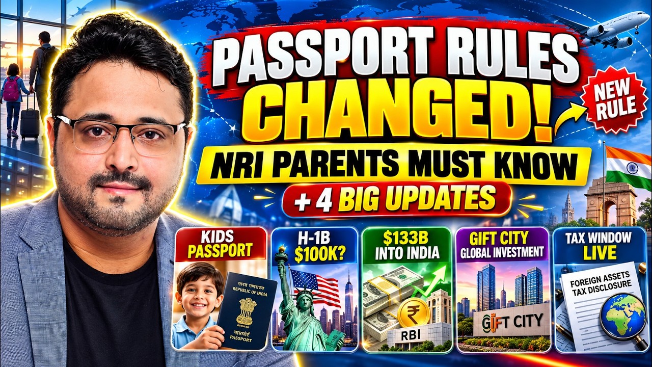 NRIs: Your Child’s Passport Rules Have Changed! Plus 4 BIG Updates