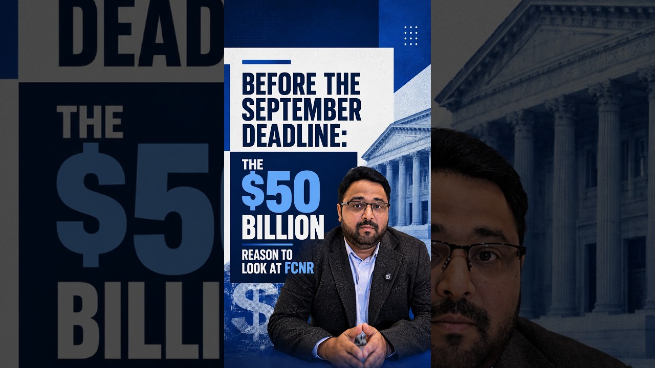 Before the Deadline: The $50 Billion+ Reason to Look at FCNR