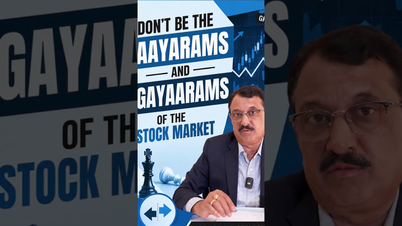 Don't be the Aayarams and Gayaarams of the stock market.