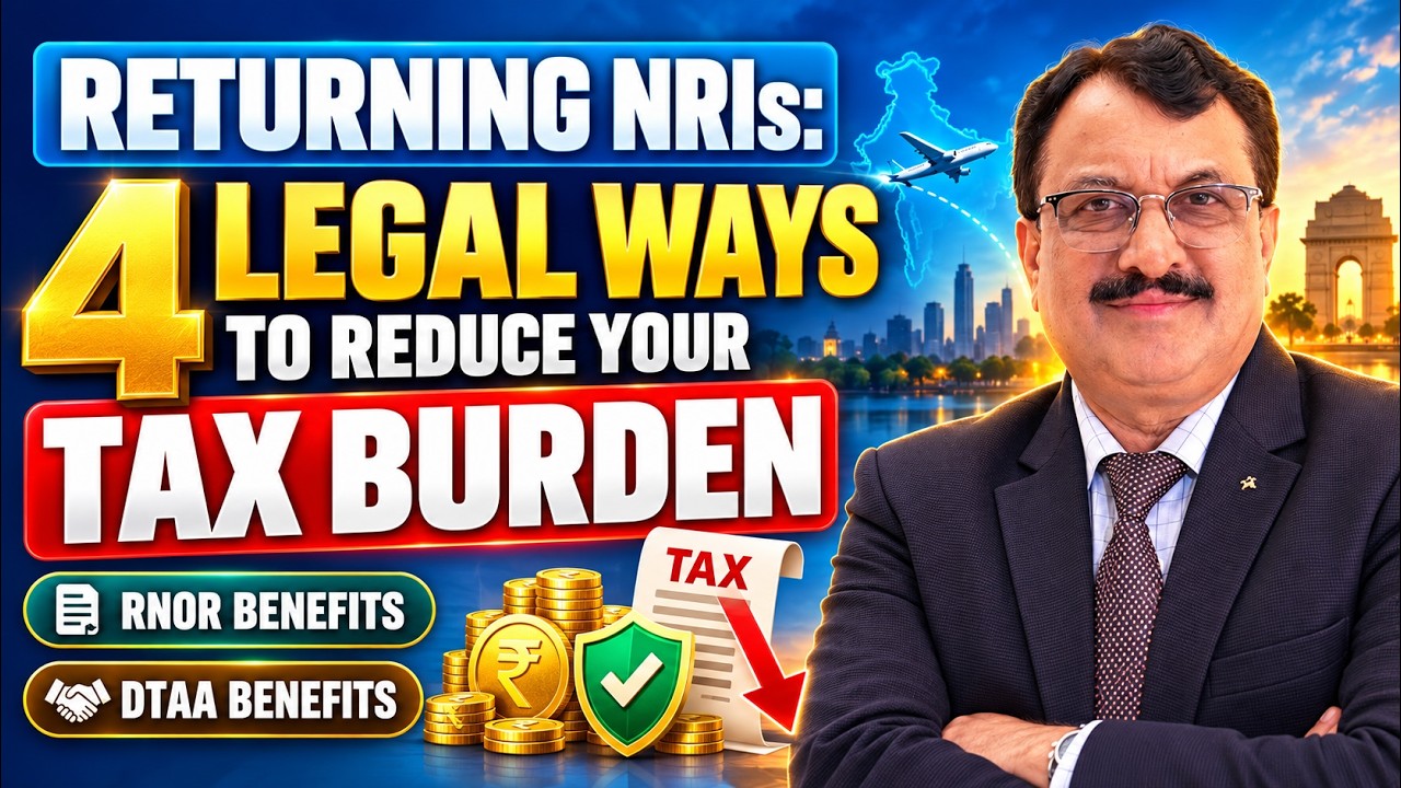 Returning NRIs: 4 Legal Ways to Reduce Your Tax Burden